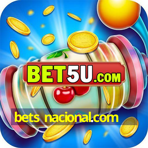 bets nacional.com